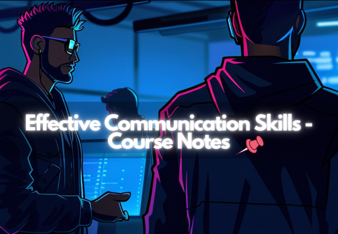 Effective Communication Skills – Course Notes